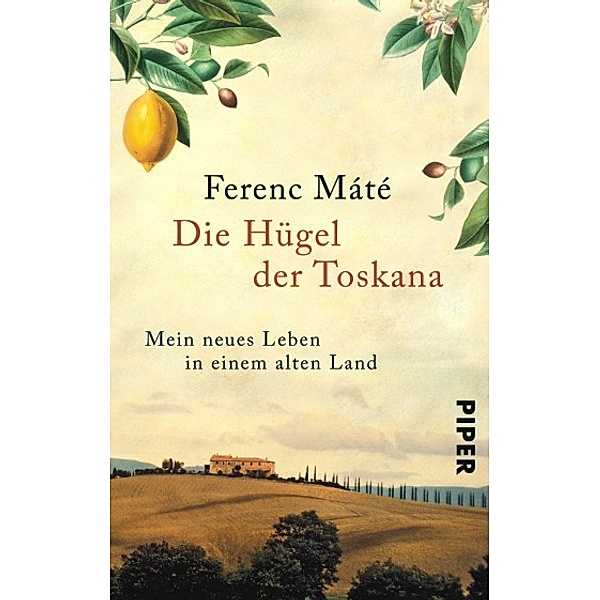 Die Hügel der Toskana, Ferenc Máté