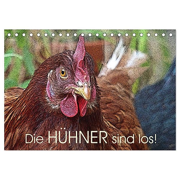 Die Hühner sind los! (Tischkalender 2025 DIN A5 quer), CALVENDO Monatskalender, Calvendo, Lucy M. Laube