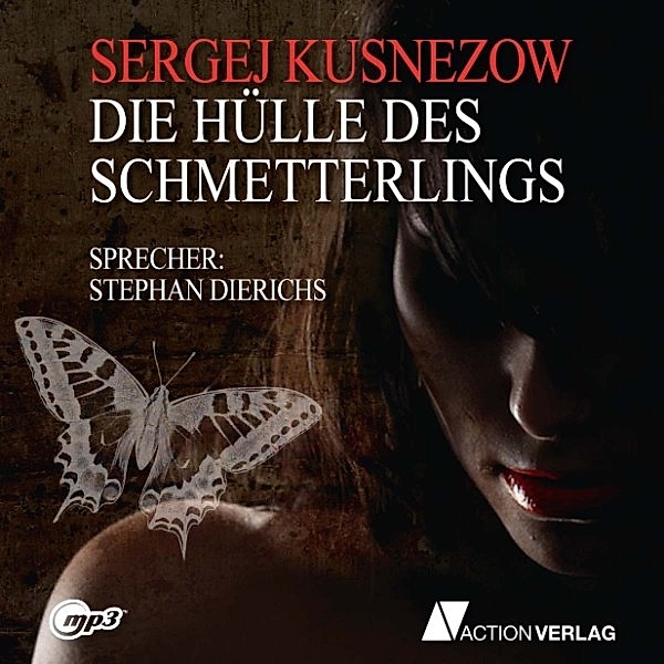 Die Hülle des Schmetterlings, Sergej Kusnezow