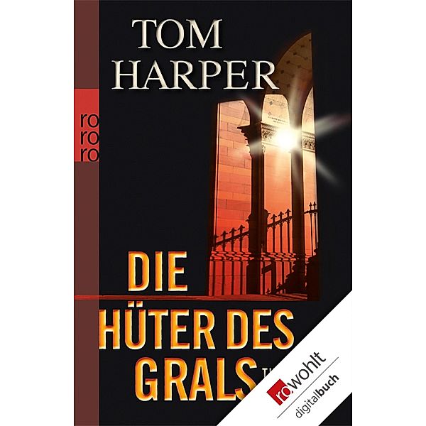 Die Hüter des Grals, Tom Harper