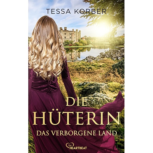 Die Hüterin - Das verborgene Land, Tessa Korber