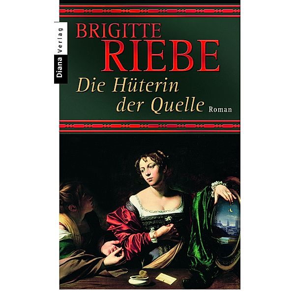 Die Hüterin der Quelle, Brigitte Riebe