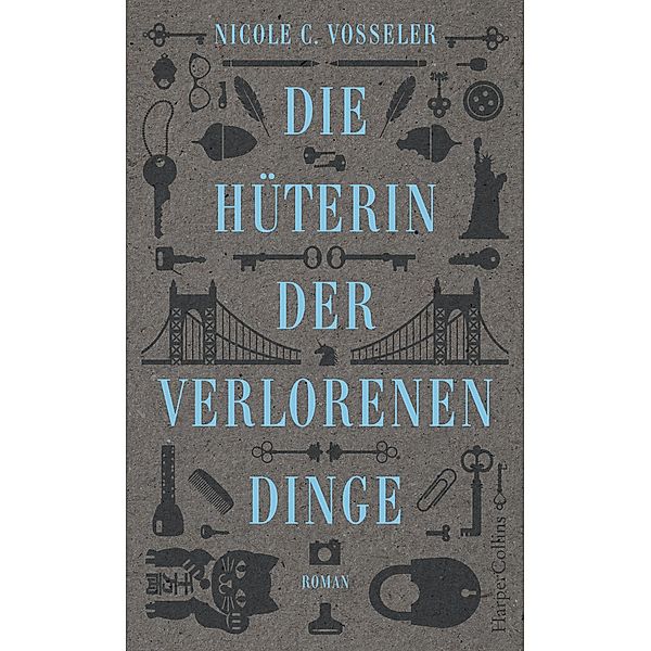 Die Hüterin der verlorenen Dinge, Nicole C. Vosseler