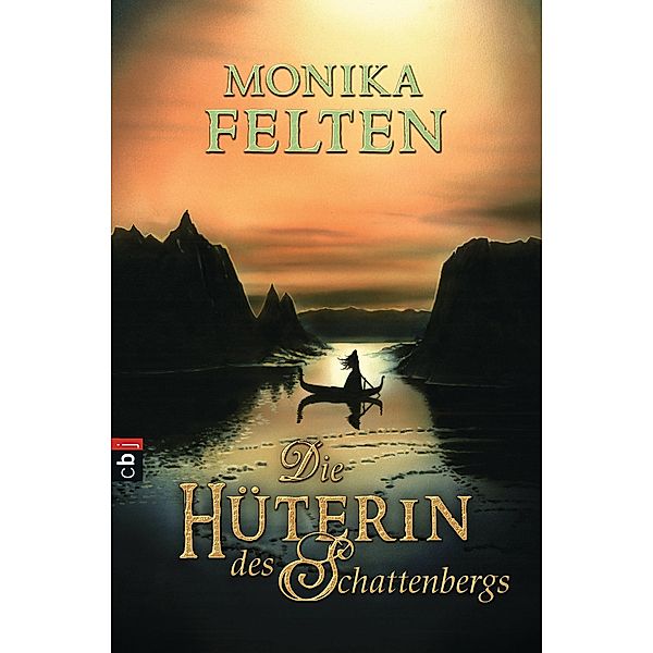 Die Hüterin des Schattenbergs, Monika Felten