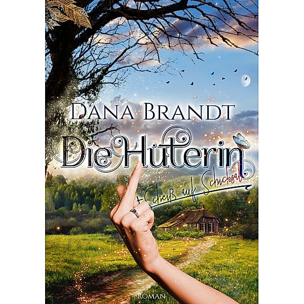 Die Hüterin / Die Hüterin Bd.1, Dana Brandt