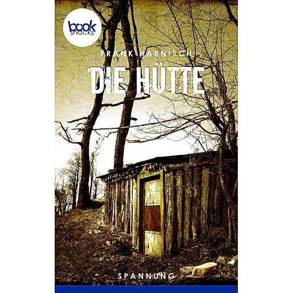 Die Hütte, Frank Harnisch