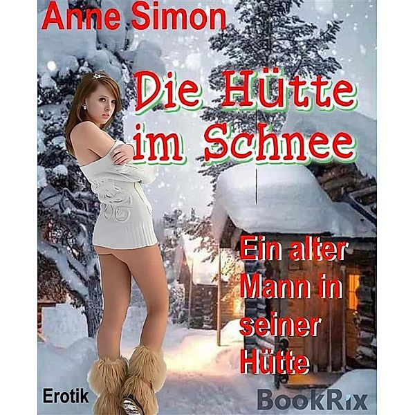 Die Hütte im Schnee, Anne Simon