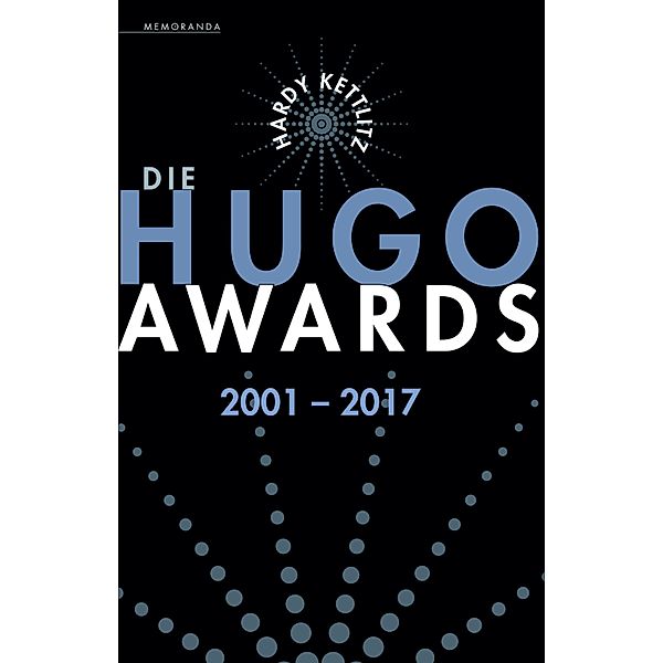 Die Hugo Awards 2001 - 2017, Hardy Kettlitz