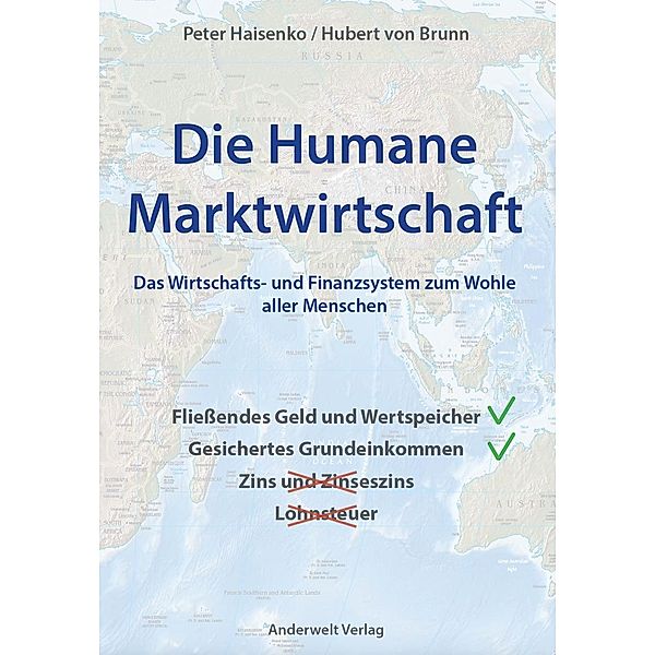 Die Humane Marktwirtschaft, Peter Haisenko, Hubert von Brunn