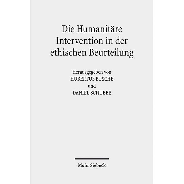 Die Humanitäre Intervention in der ethischen Beurteilung