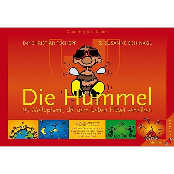 Die Hummel, 99 Metaphern, die dem Leben Flügel verleihen, Christian Tschepp, Susanne Erhart