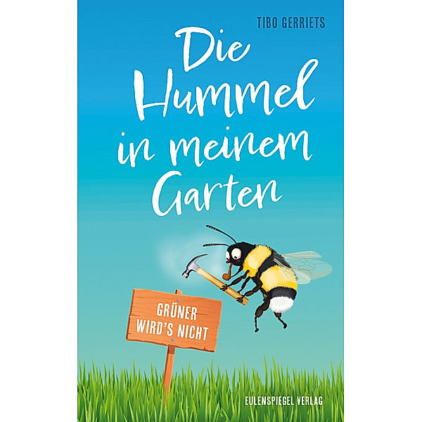 Die Hummel in meinem Garten, Tibo Gerriets