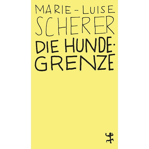 Die Hundegrenze, Marie-Luise Scherer