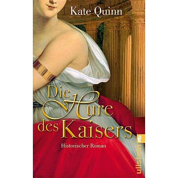 Die Hure des Kaisers, Kate Quinn