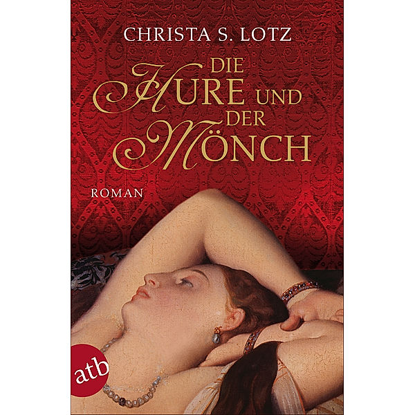 Die Hure und der Mönch, Christa S. Lotz