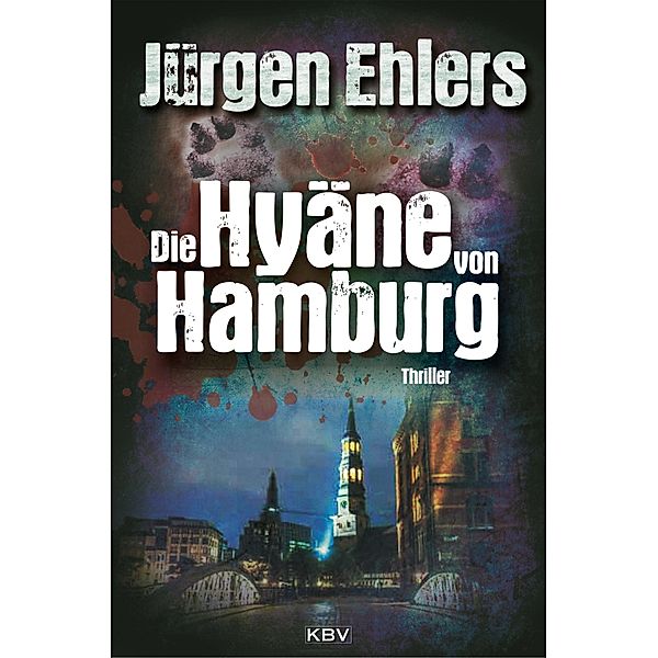 Die Hyäne von Hamburg / Kommissar Kastrup, Jürgen Ehlers