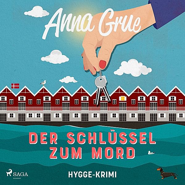 Die Hygge-Morde - 3 - Der Schlüssel zum Mord, Anna Grue