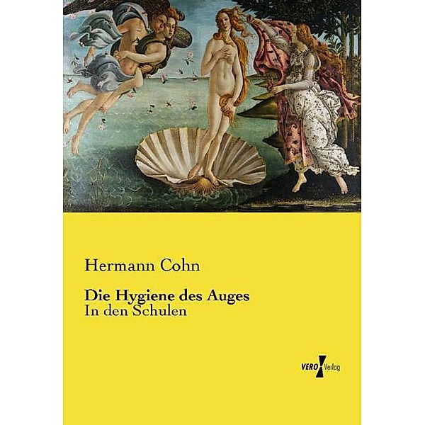 Die Hygiene des Auges, Hermann Cohn