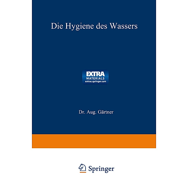 Die Hygiene des Wassers, Dr. Aug. Gärtner