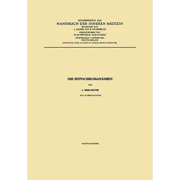 Die Hypochromanämien / Handbuch der inneren Medizin, Ludwig M. G. Jr. Heilmeyer
