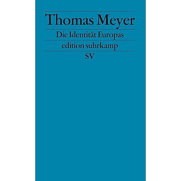 Die Identität Europas, Thomas Meyer