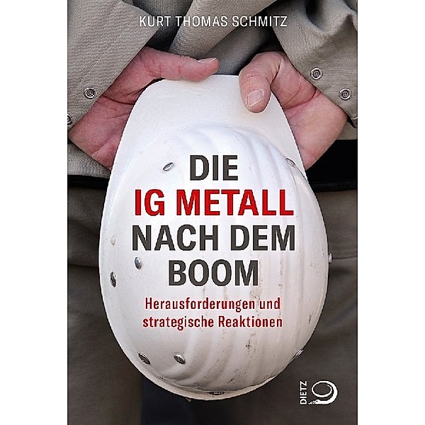 Die IG Metall nach dem Boom, Kurt Thomas Schmitz