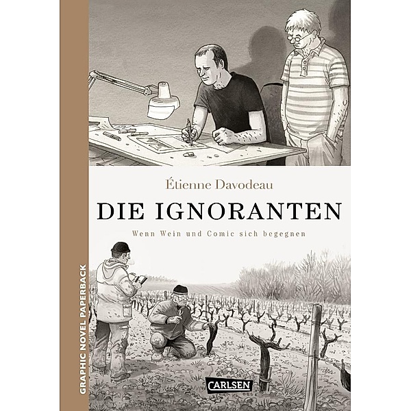 Die Ignoranten / Graphic Novel Paperback Bd.16, Étienne Davodeau
