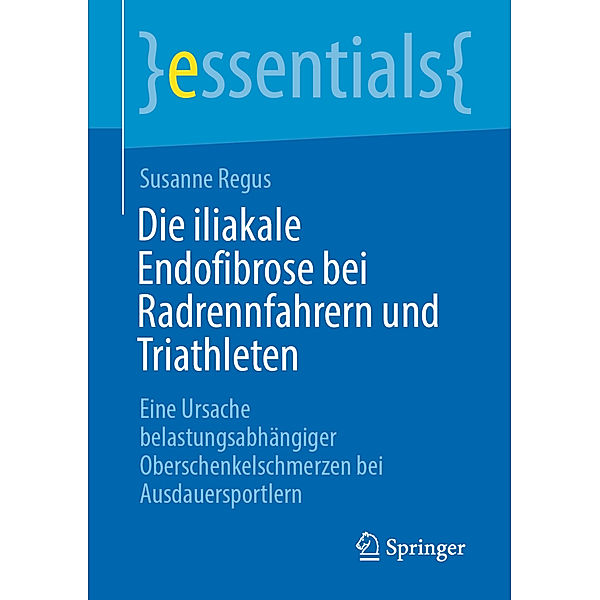 Die iliakale Endofibrose bei Radrennfahrern und Triathleten, Susanne Regus