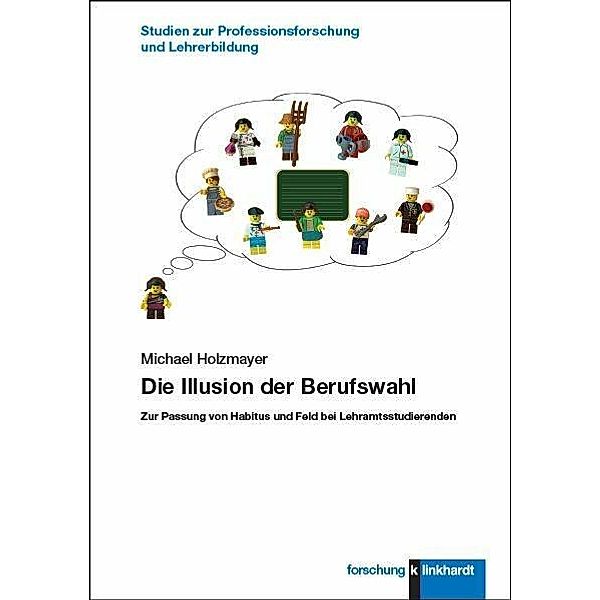 Die Illusion der Berufswahl, Michael Holzmayer