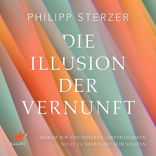 Die Illusion der Vernunft, Philipp Sterzer