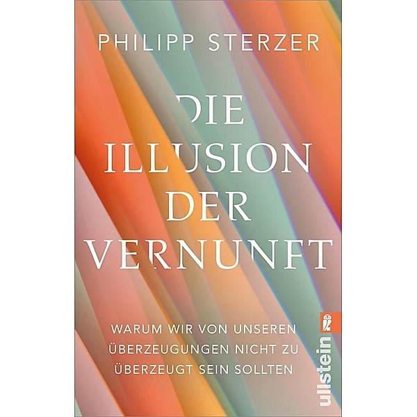 Die Illusion der Vernunft, Philipp Sterzer