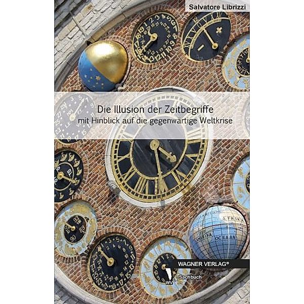 Die Illusion der Zeitbegriffe, Salvatore Librizzi