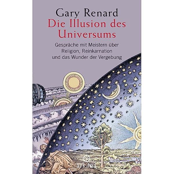 Die Illusion des Universums, Gary R. Renard