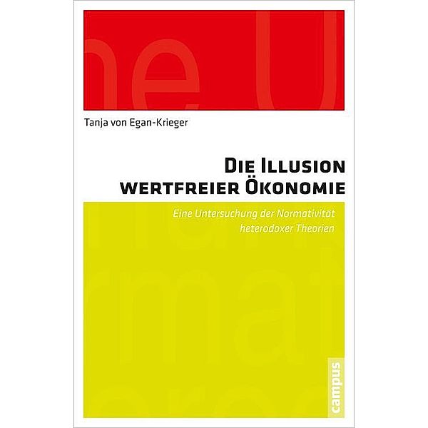 Die Illusion wertfreier Ökonomie, Tanja von Egan-Krieger