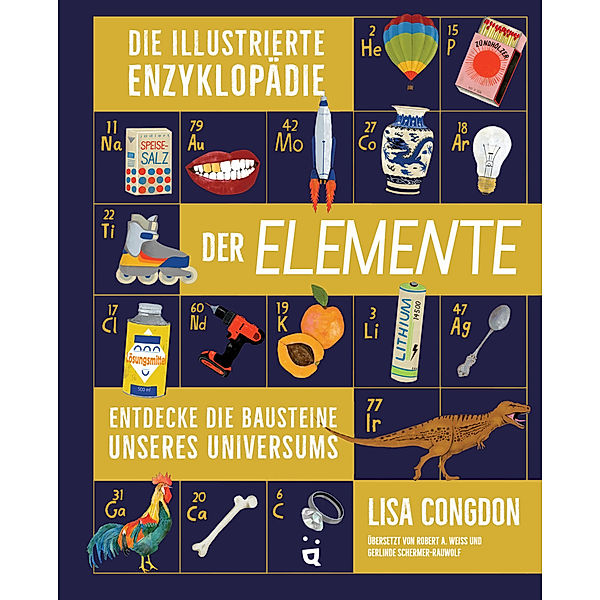 Die illustrierte Enzyklopädie der Elemente, Lisa Congdon