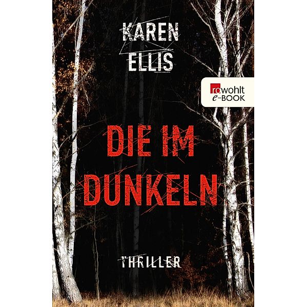 Die im Dunkeln, Karen Ellis