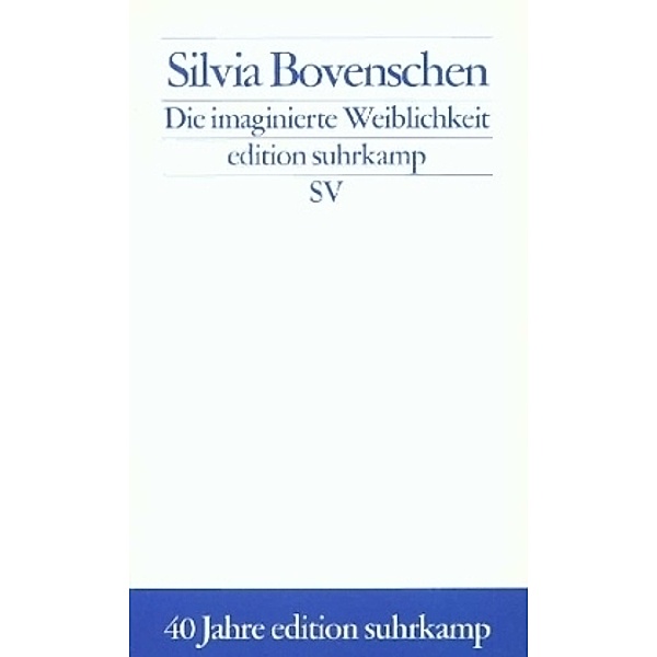 Die imaginierte Weiblichkeit, Silvia Bovenschen