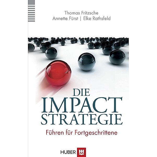 Die Impact-Strategie, Thomas Fritzsche, Annette Fürst, Elke Rathsfeld