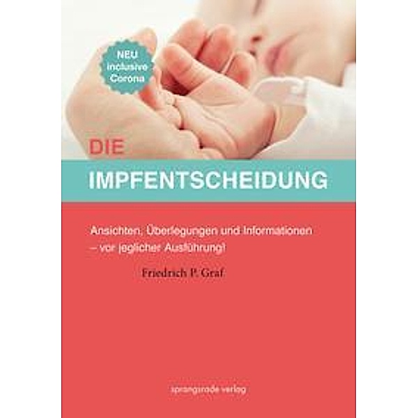 Die Impfentscheidung, Friedrich P. Graf