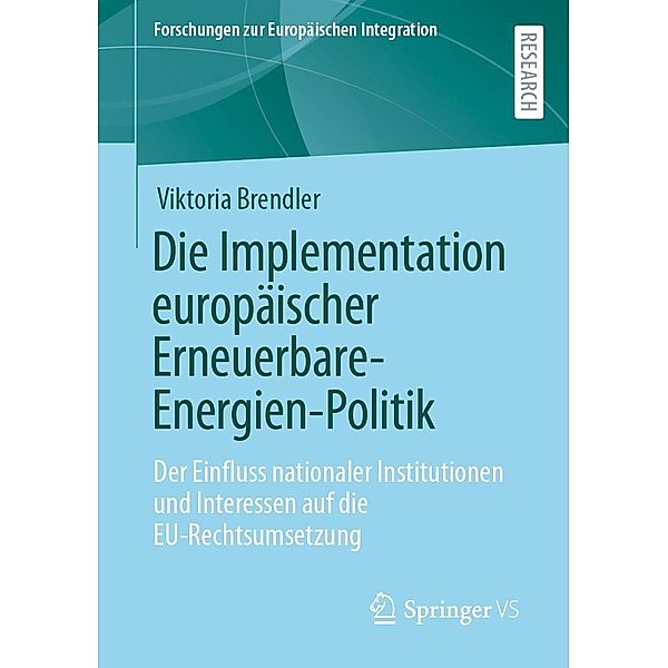 Die Implementation europäischer Erneuerbare-Energien-Politik / Forschungen zur Europäischen Integration, Viktoria Brendler