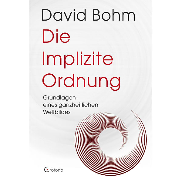 Die Implizite Ordnung, David Bohm, Petra Michel