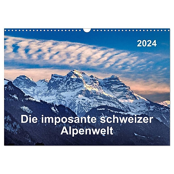 Die imposante schweizer Alpenwelt (Wandkalender 2024 DIN A3 quer), CALVENDO Monatskalender, ap-photo