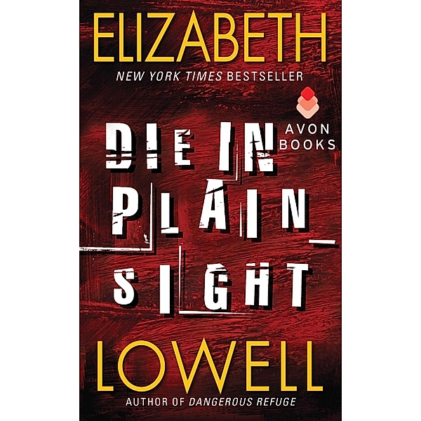 Die in Plain Sight / Rarities Unlimited Bd.3, Elizabeth Lowell