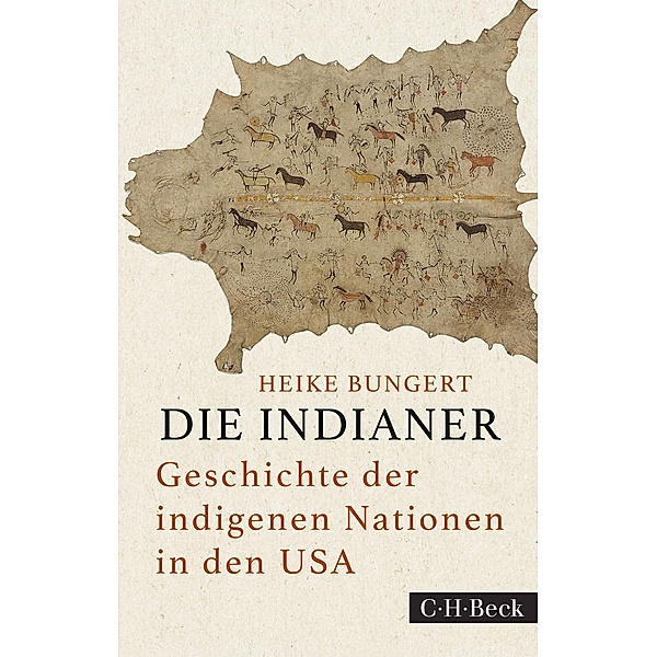 Die Indianer / Beck'sche Reihe, Heike Bungert