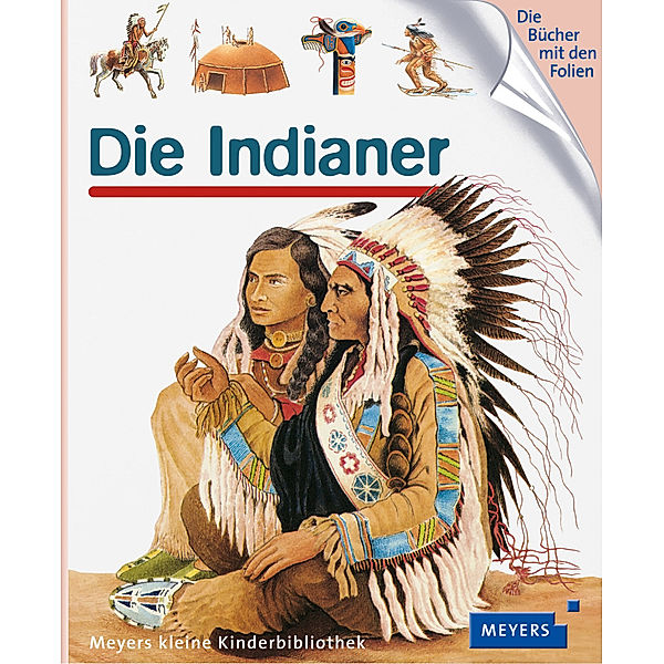 Die Indianer / Meyers Kinderbibliothek Bd.37