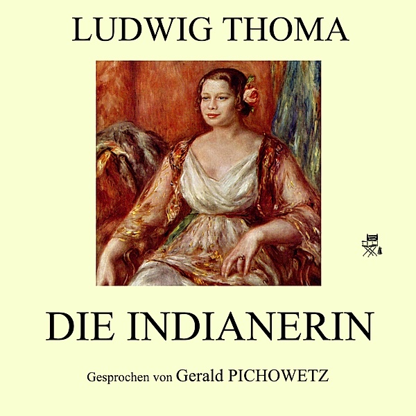 Die Indianerin, Ludwig Thoma
