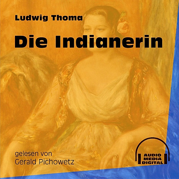 Die Indianerin, Ludwig Thoma