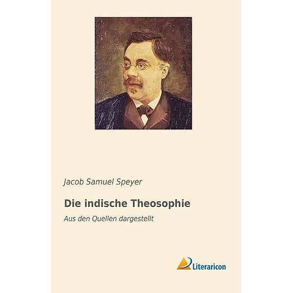 Die indische Theosophie, Jacob Samuel Speyer