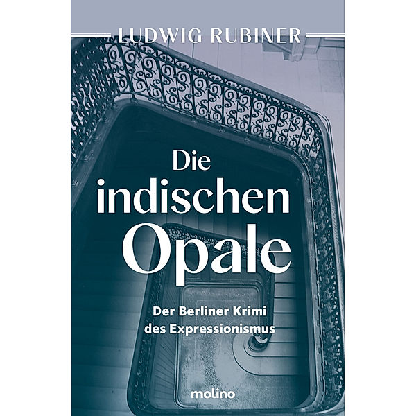 Die indischen Opale, Ludwig Rubiner