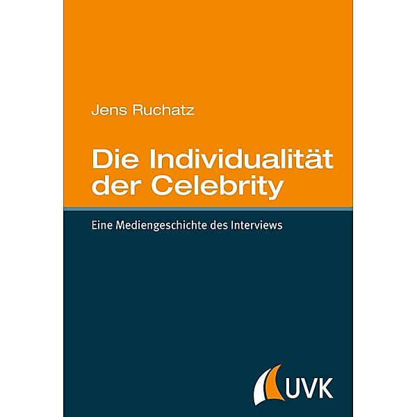 Die Individualität der Celebrity, Jens Ruchatz
